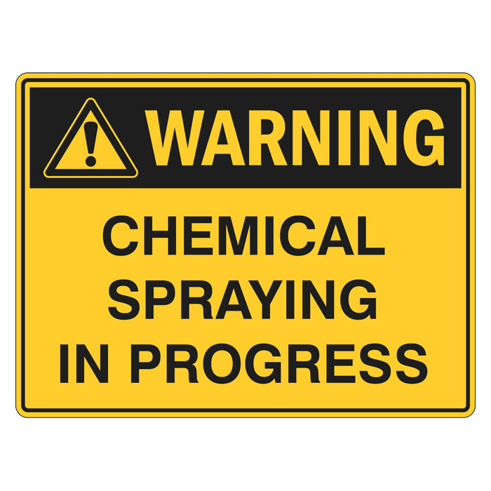 Warning Sign - Chemical Spraying In Progress