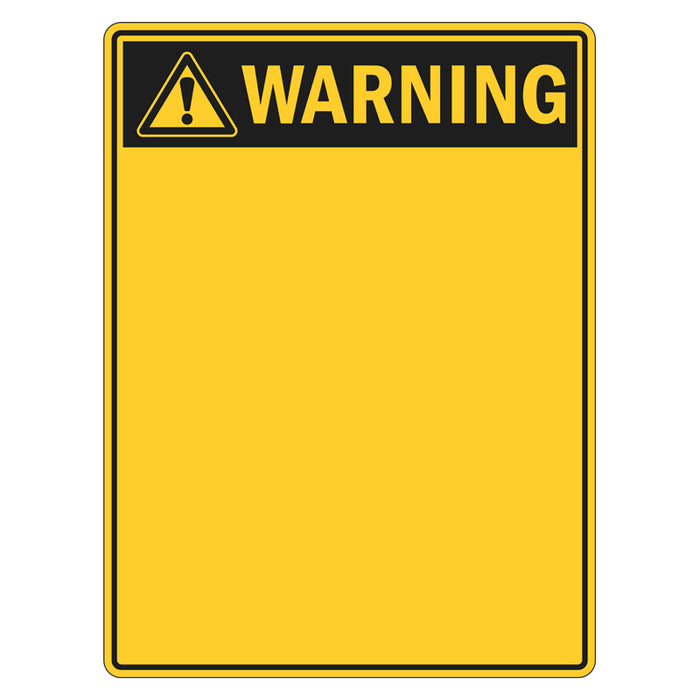 Warning Sign - Blank (insert your own wording)