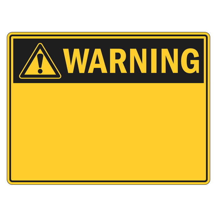 Warning Sign - Blank (insert your own wording)