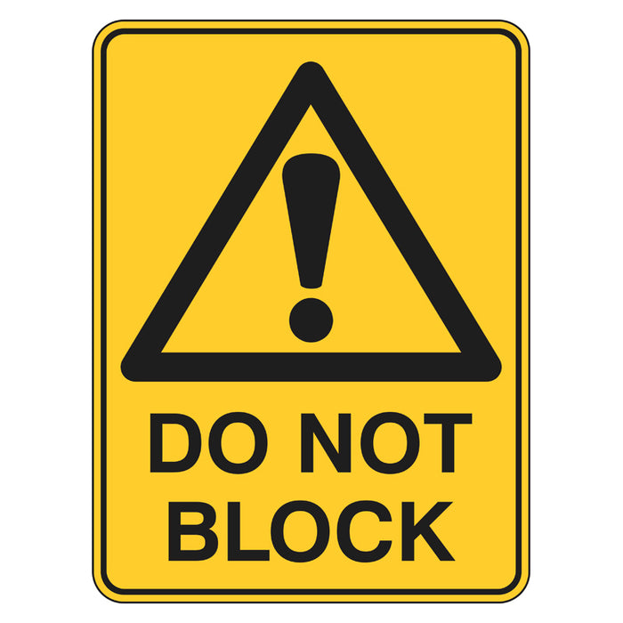 Warning Sign - Do Not Block