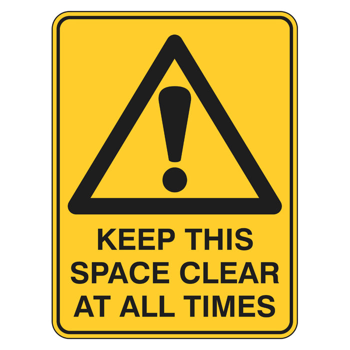 Warning Sign - Keep This Space Clear At All Times