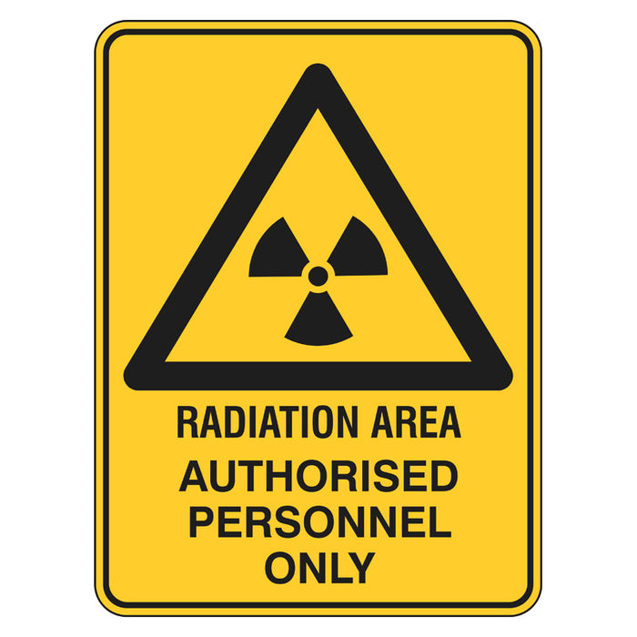 Warning Sign - Radiation Area Authorised Personnel Only