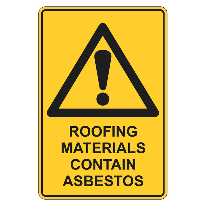 Warning Sign - Roofing Materials Contain Asbestos