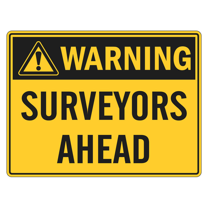 Warning Sign - Surveyors Ahead