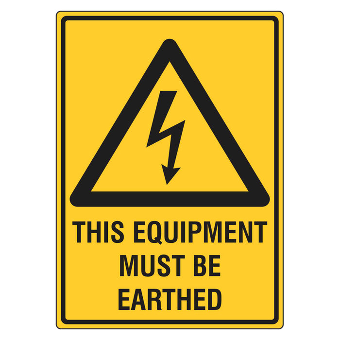 Warning Sign - This Equipment Must Be Earthed