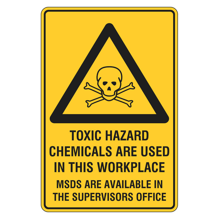 Warning Sign - Toxic Hazard Chemicals Are Used In This Workplace