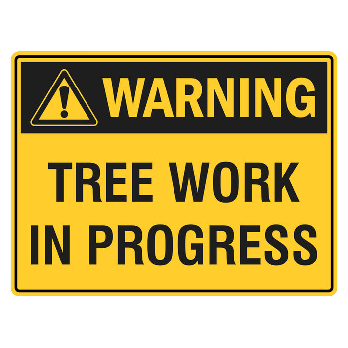 Warning Sign - Tree Work In Progress