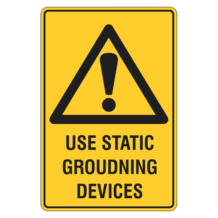 Warning Sign - Use Static Grounding Devices