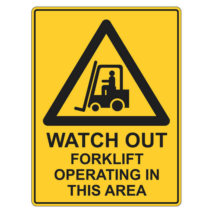 Warning Sign - Watch Out Forklift Operating In This Area