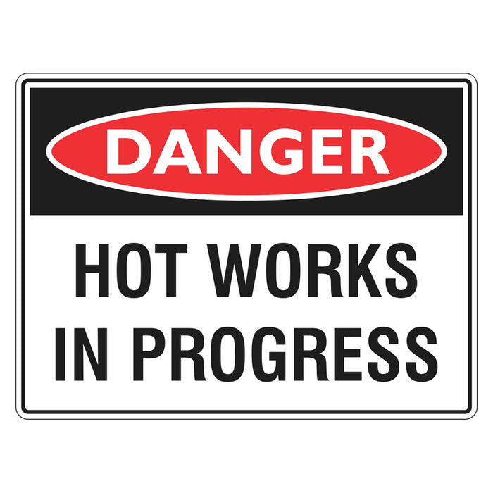 Danger Sign - Hot Works In Progress