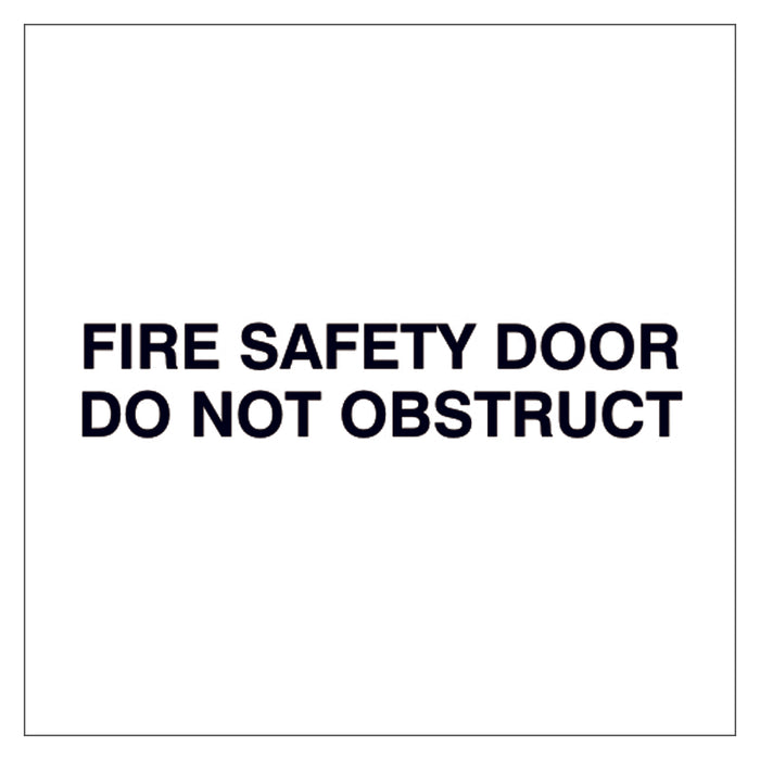 Fire Door Text - Fire Safety Door Do Not Obstruct