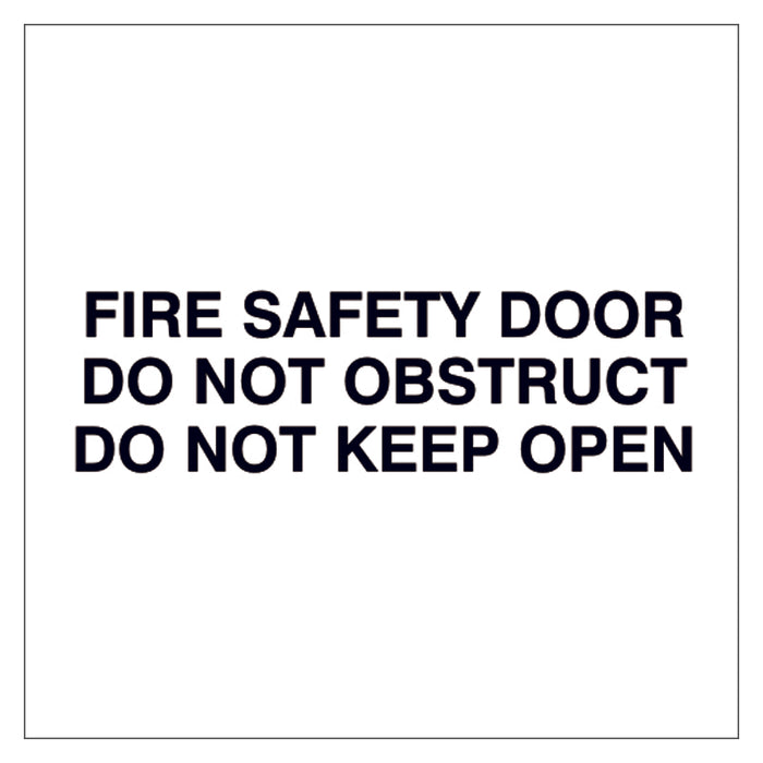 Fire Door Text - Fire Safety Door Do Not Obstruct Do Not Keep Open