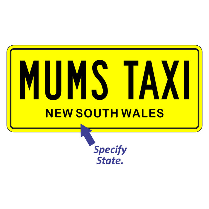 Fun Sign - Mums Taxi