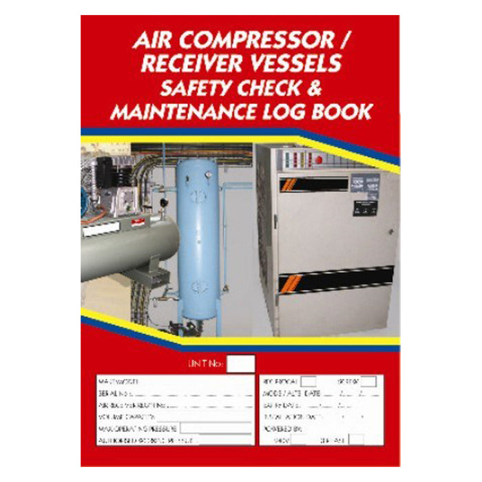 Air Compressor / Air Receiver Vessels Safety Check & Maintenance Log Book