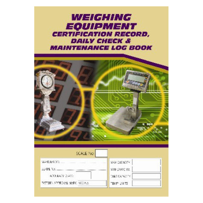 Weighing Equipment Certification Record, Daily Check & Maintenance Log Book