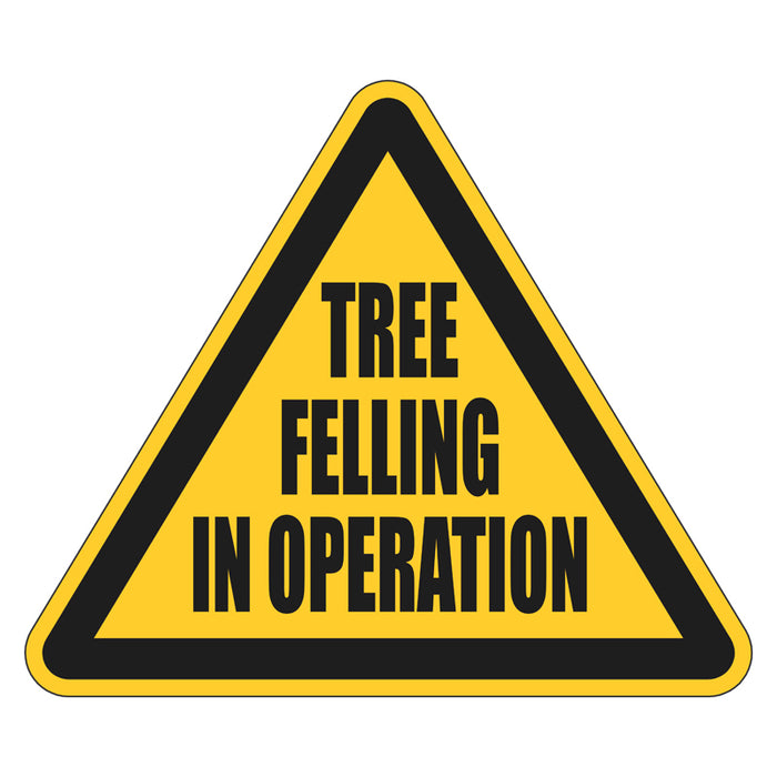 Tree Felling In Operation Sign