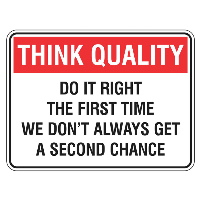 Quality Sign -  Do It Right The First Time