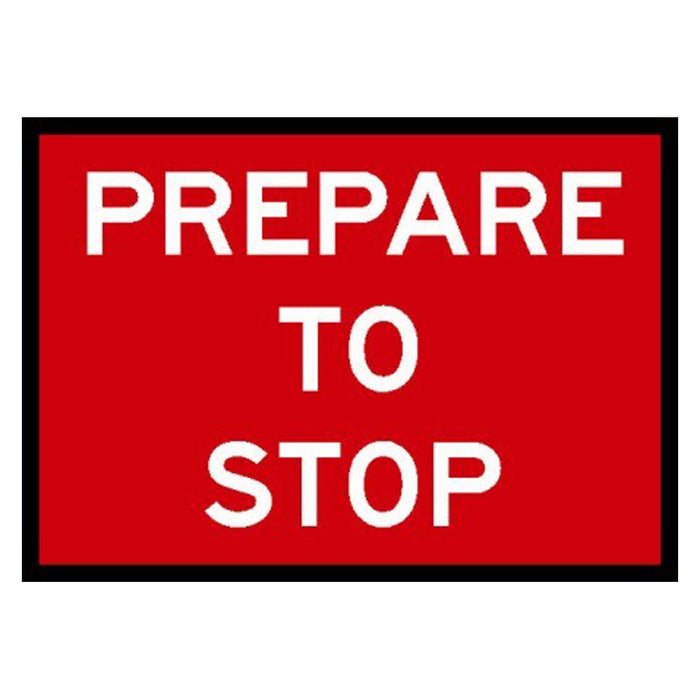 Box Edge Sign - Prepare To Stop