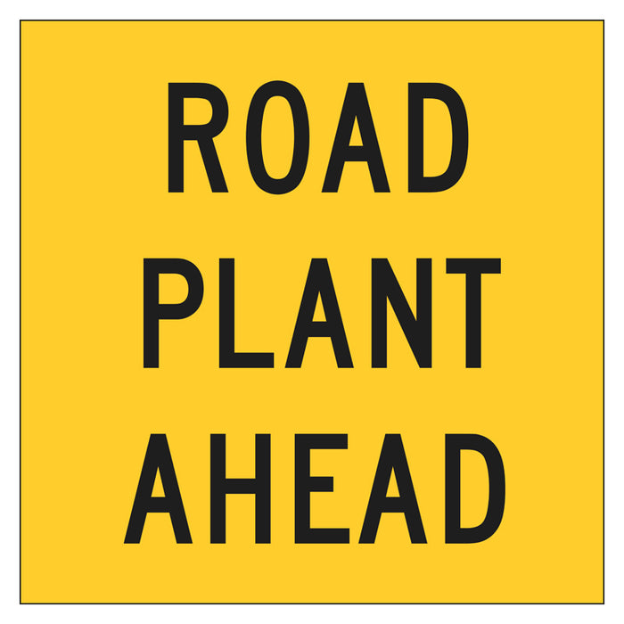 Multi Message Frame Sign - Road Plant Ahead